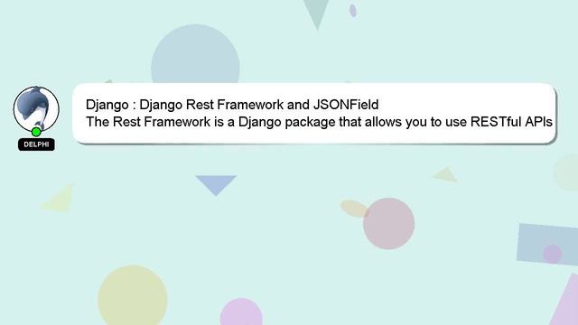 Django : Django Rest Framework and JSONField смотреть онлайн