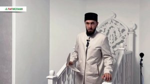 Вакытыңнын кадерен бел! Җомга хөтбәсе | Раил хәзрәт Фәйзрахманов