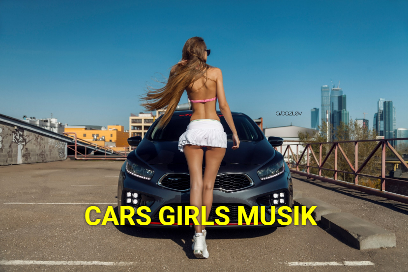 CARS GIRLS MUSIK