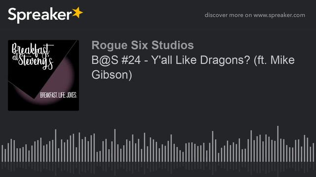 B@S #24 - Y'all Like Dragons? (ft. Mike Gibson) (part 4 of 5) смотреть онлайн