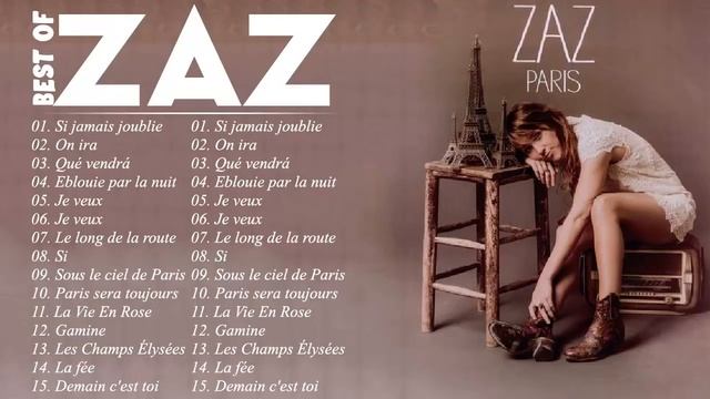 Zaz Plus Grands Succès 2021 | Zaz Greatest Hits Full Album | Zaz Best Of смотреть онлайн
