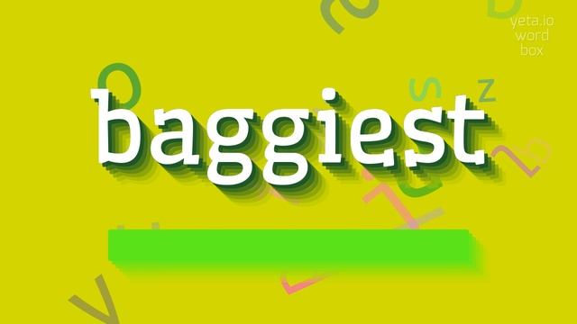 HOW TO SAY BAGGIEST? #baggiest смотреть онлайн