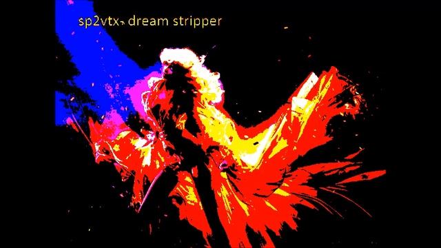 Sp2vtx- Dream Stripper смотреть онлайн