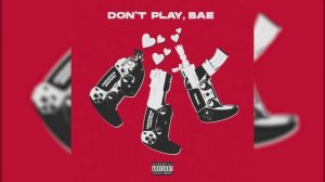 Молодой Платон, Пошлая Молли, Yanix - DON'T PLAY, BAE