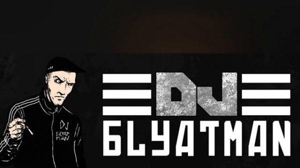 DJ BLYATMAN - BABUSHKA