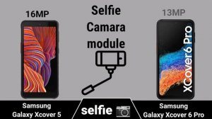 Samsung Galaxy Xcover 5 vs Samsung Galaxy Xcover 6 Pro