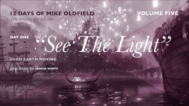 See The Light (Mike Oldfield Cover) смотреть онлайн