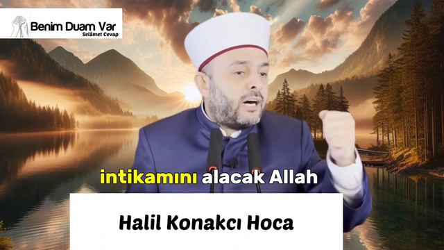 İslam Dinine Düşman Olanların Ahiretteki Akıbeti Halil Konakçı Hoca смотреть онлайн