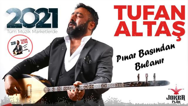 Tufan ALTAŞ | Pınar Başından Bulanır