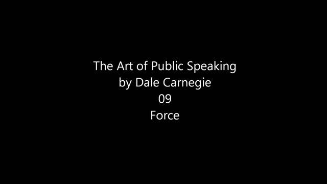 The Art of Public Speaking by Dale Carnegie: 09 Force смотреть онлайн