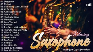 ЛУЧШАЯ САКСОФОННАЯ МУЗЫКА ВСЕХ ВРЕМЕН. 100 самых романтичных мягких инструментальных мелодий.