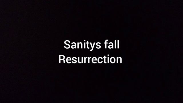 Sanitys fall - Resurrection смотреть онлайн