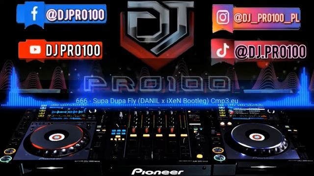 666 - Supa Dupa Fly (DANIL X IXeN Bootleg)
