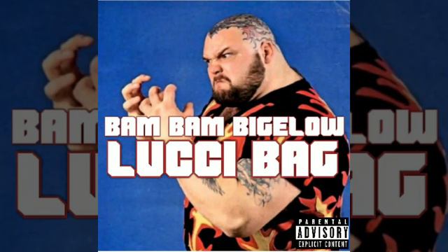Bam Bam Bigelow (BBB) By Lucci Bag смотреть онлайн