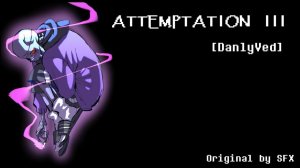 (SwapFell) Attemptation III [DanlyVed]