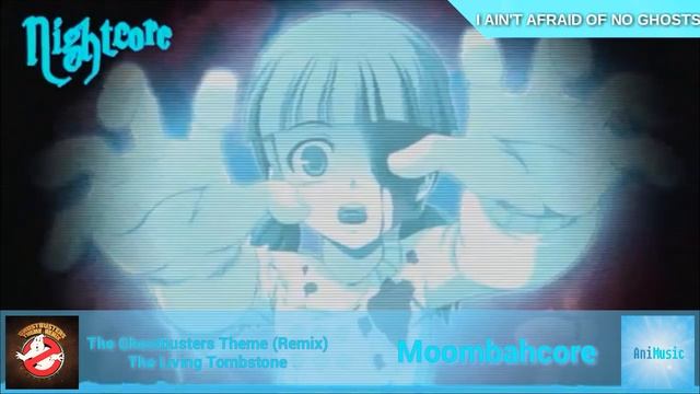 The Ghostbusters Theme (Remix) -The Living Tombstone ♥Nightcore♥ смотреть онлайн