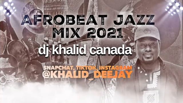 Afrobeat Jazz Mix 2021