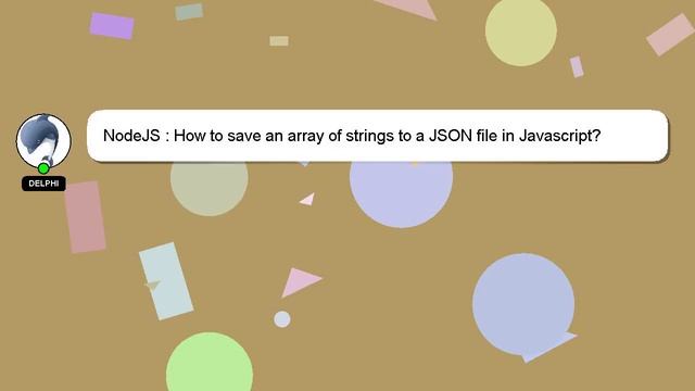 NodeJS : How to save an array of strings to a JSON file in Javascript? смотреть онлайн