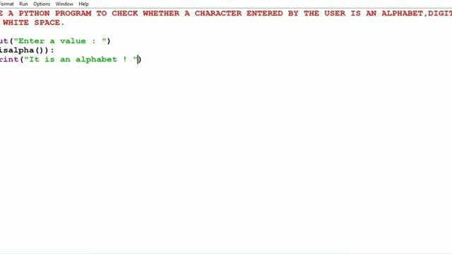 Python program to check whether a character entered is alphabet,digit or white space. смотреть онлайн