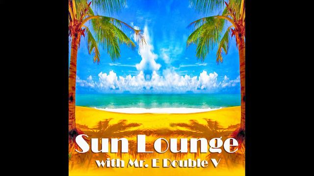 Sun Lounge with Mr. E Double V Episode-44 (16-03-2018) смотреть онлайн