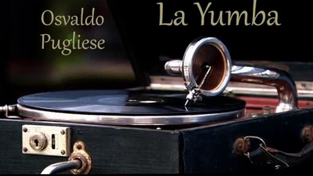 Танго La Yumba, Osvaldo Pugliese