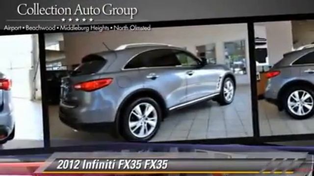 2012 Infiniti FX35 FX35 - Airport Auto Collection, Cleveland смотреть онлайн