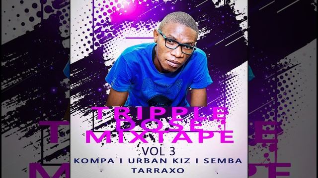 TRIPPLE DOSE KIZOMBA VOL 3 смотреть онлайн
