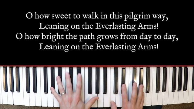Leaning on the Everlasting Arms Congregational Piano смотреть онлайн