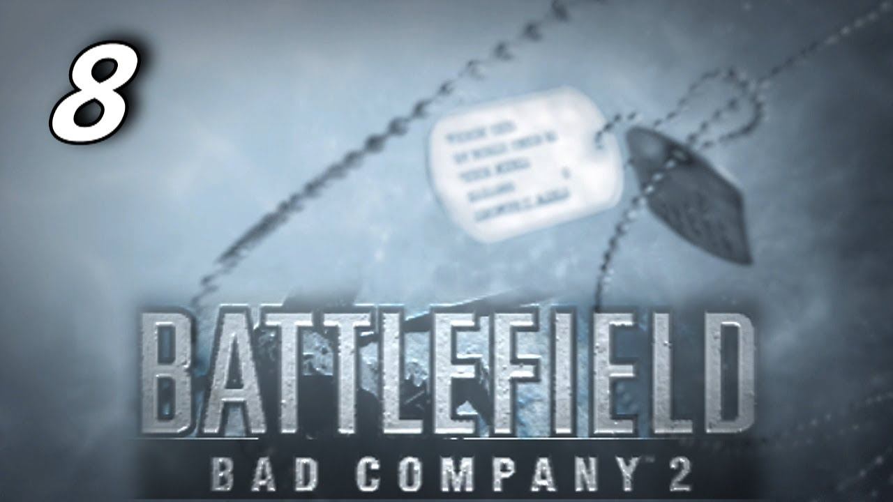 Прохождение «Battlefield: Bad Company 2» -  (ФИНАЛ) #8