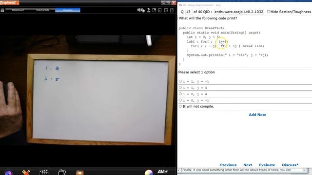 A nested 'for' loop with a conditional 'break' on the inner 'for' loop.(enthuware.ocajp.i.v8.2.1032 смотреть онлайн