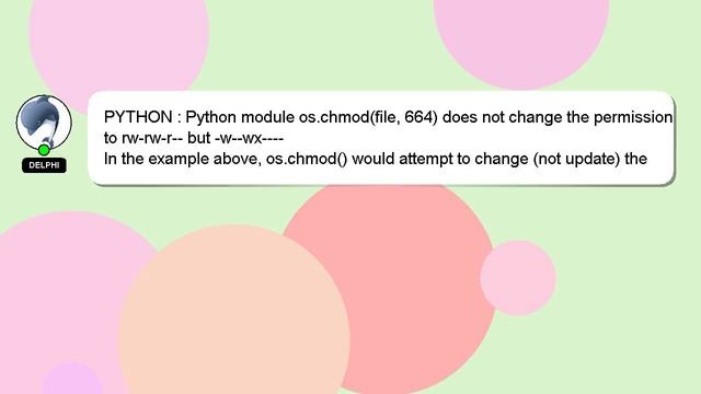 PYTHON : Python module os.chmod(file, 664) does not change the permission to rw-rw-r-- but -w--wx-- смотреть онлайн