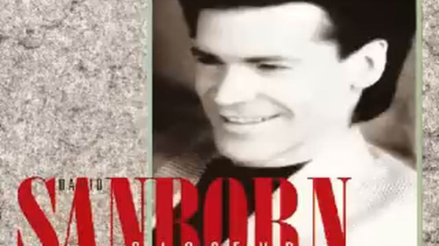 David Sanborn - Goodbye смотреть онлайн