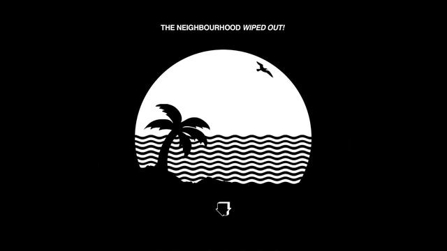 The Neighbourhood - Wiped Out! смотреть онлайн
