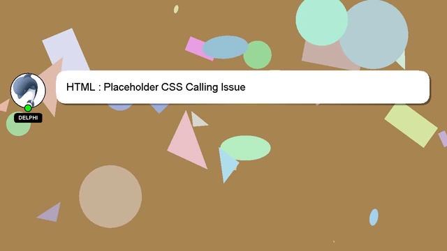 HTML : Placeholder CSS Calling Issue смотреть онлайн