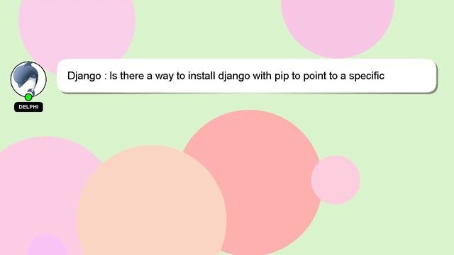 Django : Is there a way to install django with pip to point to a specific version of python in virt смотреть онлайн