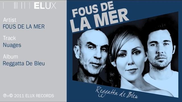 Fous De La Mer - Nuages смотреть онлайн