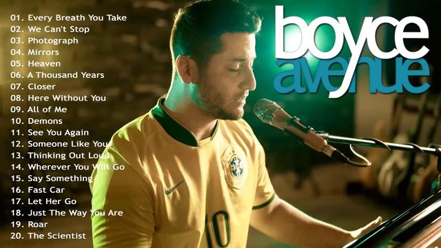 Boyce Avenue Greatest Hits - Boyce Avenue Acoustic Playlist 2021