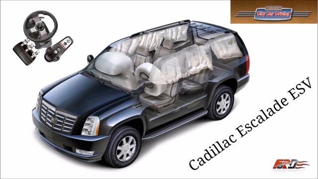 [ City Car Driving ] Cadillac Escalade - тест-драйв, обзор Logitech G27 смотреть онлайн