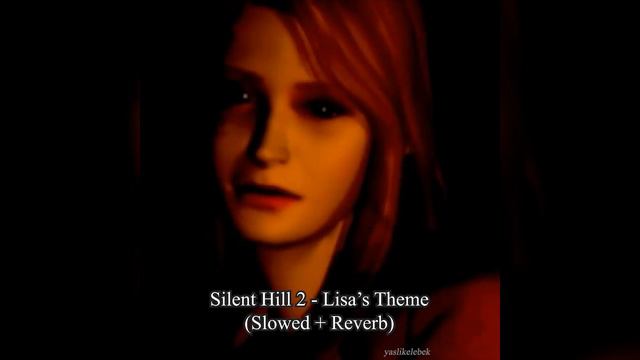Silent Hill 2 - Lisa's Theme (Slowed + Reverb) [extended version] смотреть онлайн