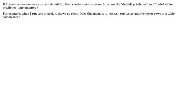 How are "DEFAULT PRIVILEGES" implemented in Postgresql? смотреть онлайн