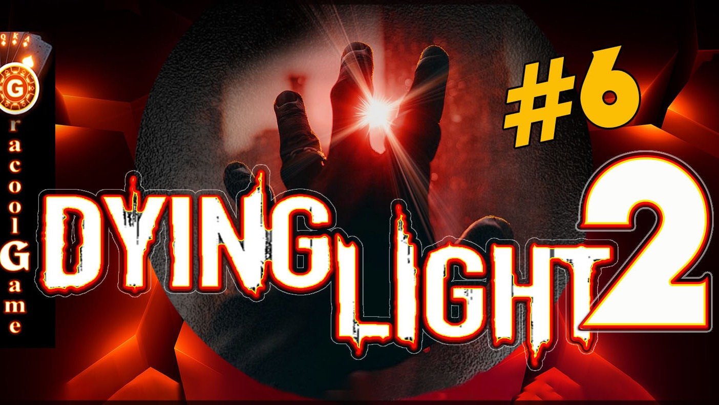 ?Dying Light-2 Stay Human ночные вылазки смотреть онлайн