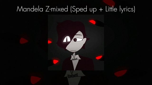 Mandela Z-mixed (Sped Up + A Little Lyrics) || #lyrics #mandelacatalogue #fnf #song
