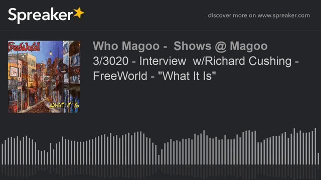 3/3020 - Interview w/Richard Cushing - FreeWorld - "What It Is" (part 8 of 8) смотреть онлайн