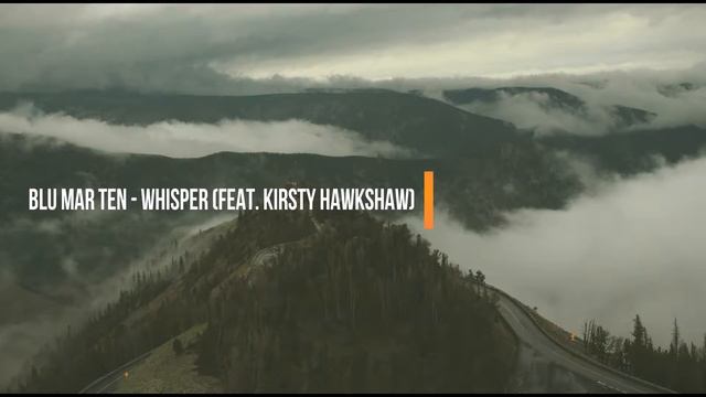 Blu Mar Ten - Whisper (Feat. Kirsty Hawkshaw) смотреть онлайн