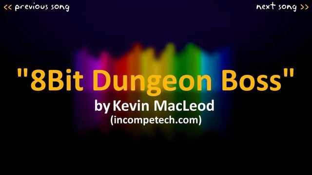Kevin MacLeod: 8bit Dungeon Boss смотреть онлайн