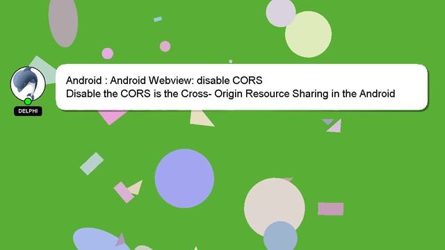 Android : Android Webview: disable CORS смотреть онлайн