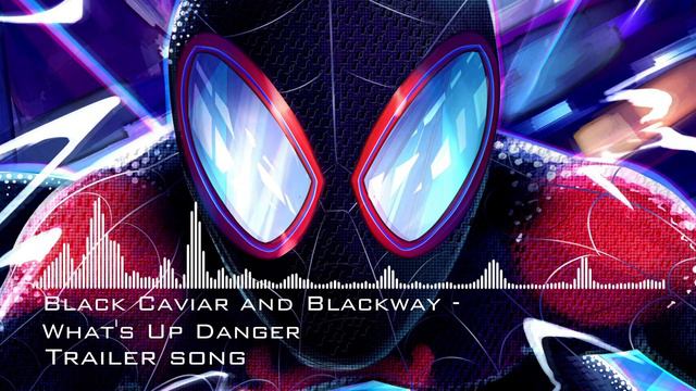 Spider-Man: Across The Spider-Verse | TRAILER 2 MUSIC SONG - What's Up Danger #acrossthespiderverse