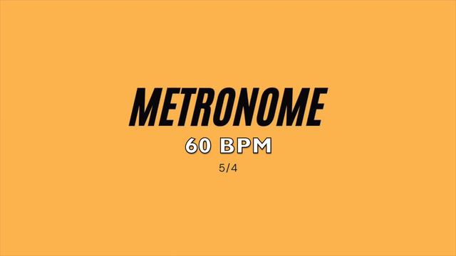 METRONOME 60 BPM - 5/4 SIGNATURE смотреть онлайн