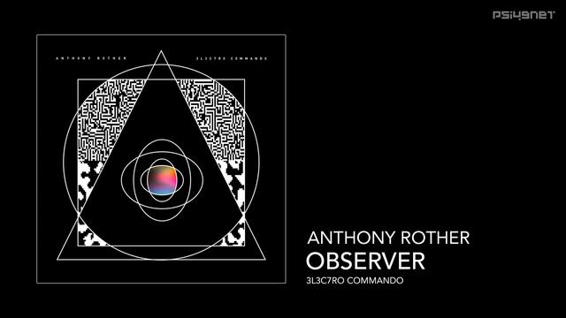 Anthony Rother - Observer (3L3C7RO COMMANDO) смотреть онлайн