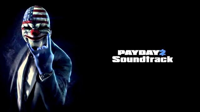 Time Window PAYDAY 2 OST смотреть онлайн